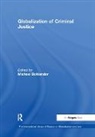 Michael Bohlander, Professor Michael Bohlander, Michael Bohlander, Michael Bohlander, Michael (Durham University) Bohlander, Professor Michael Bohlander - Globalization of Criminal Justice