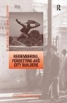 Tovi Yacobi Fenster, Haim Yacobi, Yacobi Haim, Tovi Fenster, Fenster Tovi - Remembering, Forgetting and City Builders