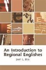 Joan Beal, Joan C Beal, Joan C. Beal, Joan C Beal, Joan C. Beal - An Introduction to Regional Englishes