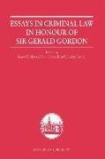 James Chalmers, Lindsay Farmer, Fiona Leverick, James Chalmers, Lindsay Farmer, … - Essays in Criminal Law in Honour of Sir Gerald Gordon