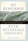 Hasia Diner, Hasia R Diner, Hasia R. Diner - We Remember With Reverence and Love