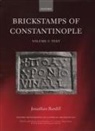 Jonathan Bardill - Brickstamps of Constantinople