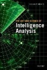 Julian Richards, Julian (Lecturer Richards, Julian (Research Fellow Richards - The Art & Science of Intelligence Analysis