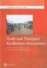 John Arnold, John/ Arvis Arnold, Jean Francois Arvis, Jean-Francois Arvis, Robin Carruthers, Brendan Horton... - Trade and Transport Facilitation Assessment