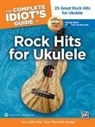 Alfred Publishing (COR) - The Complete Idiot's Guide to Rock Hits for Ukulele