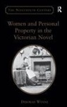 Deborah Wynne, Wynne Deborah - Women and Personal Property in the Victorian Novel