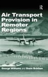 Svein Brathen, Svein Bråthen, George Brathen Williams, George Williams - Air Transport Provision in Remoter Regions