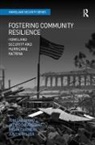 Brian Carriere, Jack Covarrubias, Covarrubias Jack, Professor Tom Lansford, Professor Tom Covarrubias Lansford, Tom Lansford... - Fostering Community Resilience