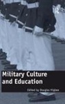 Douglas Higbee, Douglas Higbee - Military Culture and Education