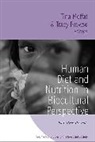 Tina Prowse Moffat, Tina Moffat, Moffat Tina, Tracy Prowse, Prowse Tracy - Human Diet and Nutrition in Biocultural Perspective