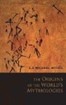 E. J. Michael Witzel, Witzel E. J. Michael - The Origins of the World's Mythologies