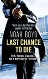 Noah Boyd, Boyd Noah - Last Chance to Die
