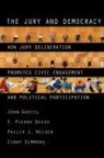 E Pierre Deess, E. Pierre Deess, E. Pierre (Director of Institutional Research Deess, Deess E. Pierre, John Gastil, John (Professor of Communication and Adjunct Professor of Political Science Gastil... - The Jury and Democracy