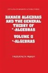 Theodore W. Palmer, Theodore W. (University of Oregon) Palmer - Banach Algebras and the General Theory of Algebras 2 Part Paperback