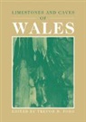 Trevor D. Ford, Trevor David Ford, Trevor D. Ford - Limestones and Caves of Wales