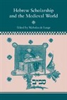 Nicholas De Lange, Nicholas de Lange, Nicholas De Lange - Hebrew Scholarship and the Medieval World