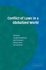 Eckart Gottschalk, Eckart Michaels Gottschalk, Gottschalk Eckart, Hein Jan von, Ralf Michaels, Michaels Ralf... - Conflict of Laws in a Globalized World