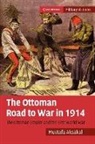 Mustafa Aksakal, Mustafa (Associate Professor Aksakal - Ottoman Road to War in 1914