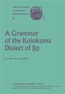 Kay Williamson, Williamson Kay - Grammar of the Kolokuma Dialect of Ijo