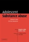 Howard A. (University of Miami School of M Liddle, Howard A. Liddle, Cynthia L. Rowe, Rowe Cynthia L. - Adolescent Substance Abuse