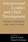 John H. Grych, John H. (Marquette University Grych, John H. Fincham Grych, Frank D. Fincham, Frank D. (State University of New York Fincham, Fincham Frank D.... - Interparental Conflict and Child Development