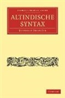 Berthold Delbr Ck, Berthold Delbruck, Berthold Delbrück - Altindische Syntax