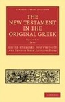 Brooke Foss Westcott, Brooke Foss Hort Westcott, Fenton John Anthony Hort, Brooke Foss Westcott, Westcott Brooke Foss - New Testament in the Original Greek