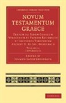 Johann Jacob Griesbach, Johann Jacob Griesbach - Novum Testamentum Graece