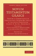 Johann Jacob Griesbach, Johann Jacob Griesbach - Novum Testamentum Graece Textum Ad Fidem Codicum Versionum Et Patrum Recensuit Et Lectionis