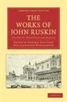 John Ruskin, Edward Tyas Cook, Sir Edward Tyas Cook, Alexander Wedderburn, Alexander Dundas Oligvy Wedderburn - Works of John Ruskin 2 Part Volume: Volume 35, Praeterita and Dilecta