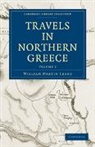 Leake, William Martin Leake - Travels in Northern Greece 4 Volume Set