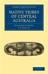 F. J. Gillen, Baldwin Spencer, Baldwin Gillen Spencer - Native Tribes of Central Australia