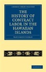 COMAN, Katharine Coman - History of Contract Labor in the Hawaiian Islands
