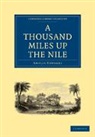 Amelia Ann Blanford Edwards - Thousand Miles Up the Nile