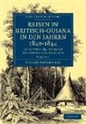 Richard Schomburgk, Schomburgk Richard - Reisen in Britisch-Guiana in Den Jahren 1840-1844