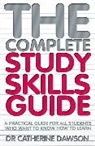 Catherine Dawson, Dr. Catherine Dawson - The Complete Study Skills Guide