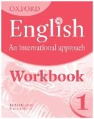 Mark Saunders - Oxford English: An International Approach: Workbook 1