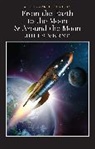 Jules Verne, Keith Carabine - From the Earth to the Moon / Around the Moon