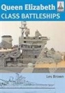 Les Brown - Queen Elizabeth Class Battleships