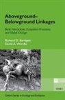 Richard D. Bardgett, Richard D. (Lancaster Environment Centre Bardgett, Richard D./ Wardle Bardgett, Bardgett Richard D., David A. Wardle, David A. (Department of Forest Ecology and Management Wardle... - Aboveground-belowground Linkages