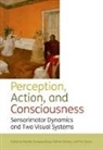 Nivedita Gangopadhyay, Nivedita/ Madary Gangopadhyay, Michael Madary, Finn Spicer, Nivedita Gangopadhyay, Nivedita (Postdoctoral Research Fellow Gangopadhyay... - Perception, Action, and Consciousness