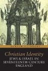 Achsah Guibbory, Achsah (Ann Whitney Olin Professor of English Guibbory, Achsah A. Guibbory, Guibbory Achsah - Christian Identity, Jews, and Israel in 17th-century England