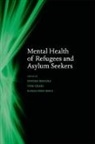 Dinesh Bhugra, Dinesh (EDT) Bhugra, Kamaldeep Bhui, Tom Craig, Dinesh Bhugra, Kamaldeep Bhui... - Mental Health of Refugees and Asylum Seekers