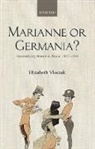 Elizabeth Vlossak, Elizabeth (Assistant Professor Vlossak, Vlossak Elizabeth - Marianne or Germania?