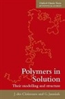 Jacques des Cloizeaux, Jacques des Cloizeaux, Jacques (Service de Physique Theorique du Centre d'Etudes Nucleaires de Saclay) des Cloizeaux, Jacques/ Jannink Des Cloizeaux, Gerard Jannink, Gérard Jannink... - Polymers in Solution