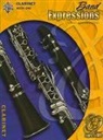 Alfred Publishing (EDT), Robert W. Smith, Susan L. Smith, Michael Story - Band Expressions, Book One for Clarinet