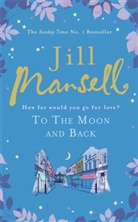 Jill Mansell - To the Moon and Back
