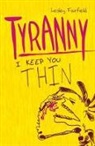Lesley Fairfield, Fairfield Lesley - Tyranny