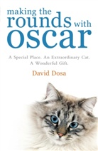 David Dosa, Dr David Dosa, Dr David Dosa - Making the Rounds with Oscar