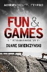 Duane Swierczynski, Swierczynski Duane - Fun And Games